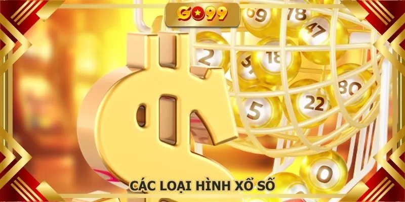 Các loại hình xổ số ở GO99